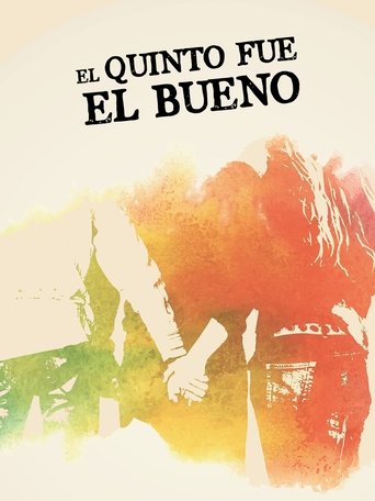 Poster of El quinto fue el bueno