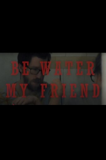 Poster of Be Water My Friend