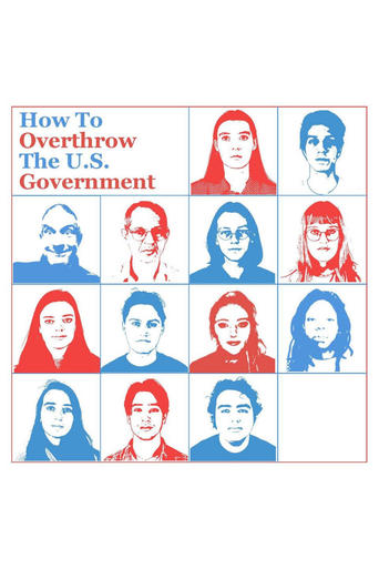 Poster of How to Overthrow the US Government (Legally)