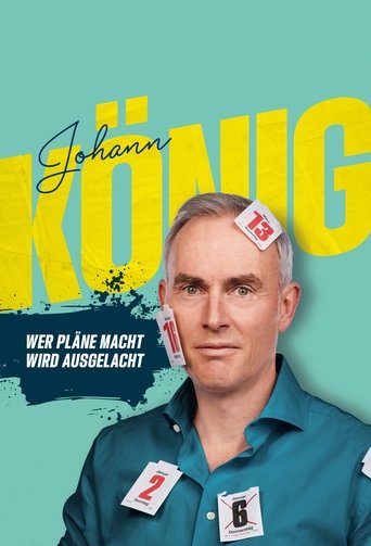 Poster of Johann König - Wer Pläne macht wird ausgelacht!