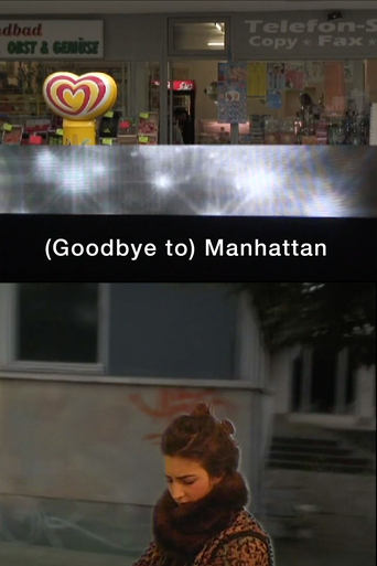 Poster of (Goodbye to) Manhattan