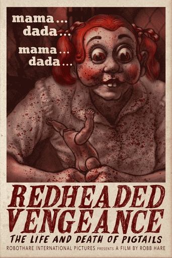 Poster of Redheaded Vengeance: The Life and Death of Pigtails