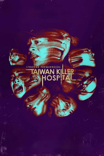 Poster of Strange Frequencies: Taiwan Killer Hospital