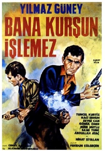 Poster of Bana Kurşun İşlemez