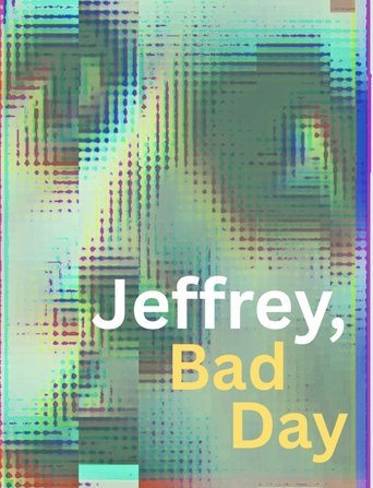 Poster of Jeffrey, Bad Day