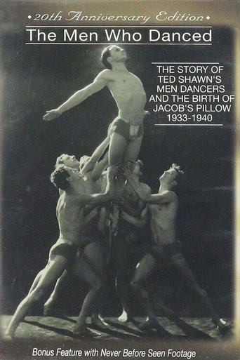 Poster of The Men Who Danced: The Story of Ted Shawn's Male Dancers; 1933-1940