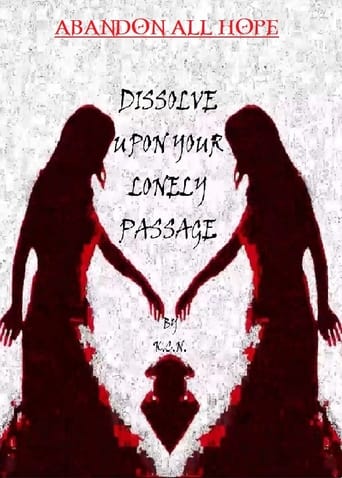 Poster of Dissolve Upon Your Lonely Passage