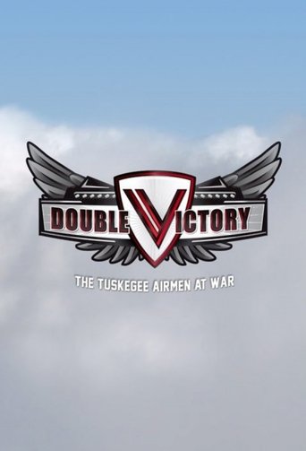 Poster of Double Victory: The Tuskegee Airmen at War