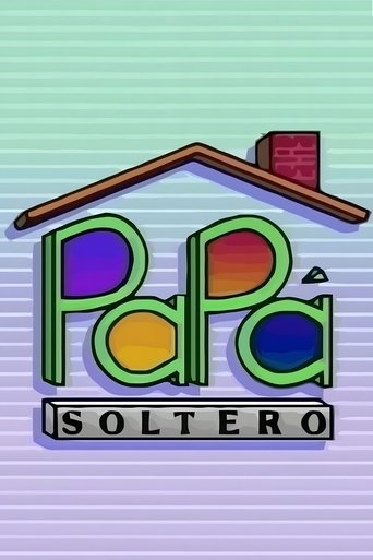 Poster of Papá Soltero