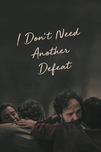 Poster of I Don't Need Another Defeat