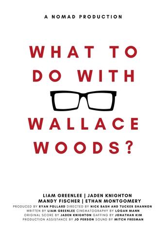 Poster of What to Do with Wallace Woods?