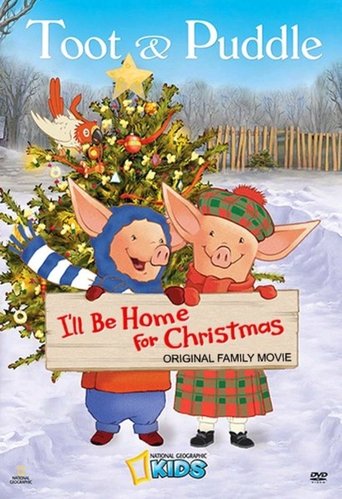 Poster of Toot & Puddle: I'll Be Home for Christmas