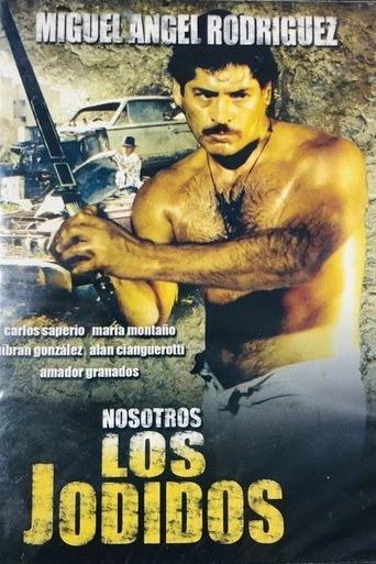 Poster of Nosotros los jodidos