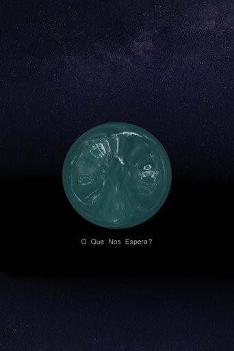 Poster of O Que Nos Espera?