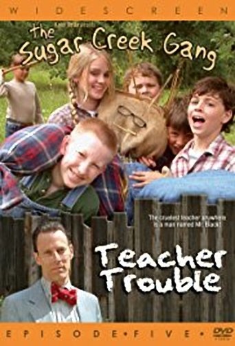 Poster of Sugar Creek Gang: Teacher Trouble