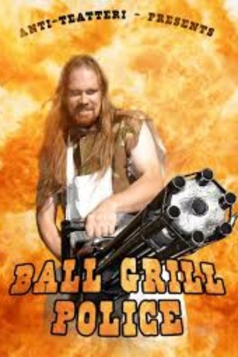 Ball Grill Police Poster of Ball Grill Police