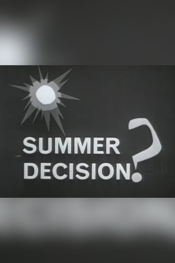 Summer Decision Poster of Summer Decision