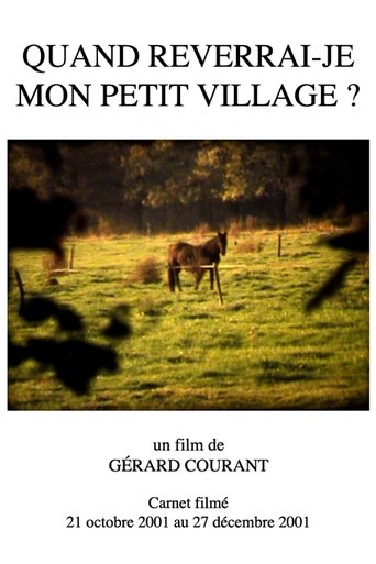 Poster of Quand reverrai-je mon petit village ?