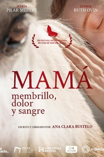 Mamá: membrillo, dolor y sangre Poster of Mamá: membrillo, dolor y sangre