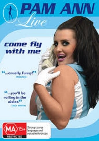 Poster of Pam Ann Live - Come Fly With Me