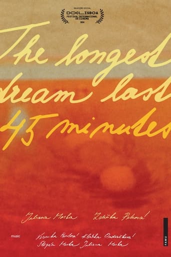 Poster of The Longest Dream Lasts 45 Minutes