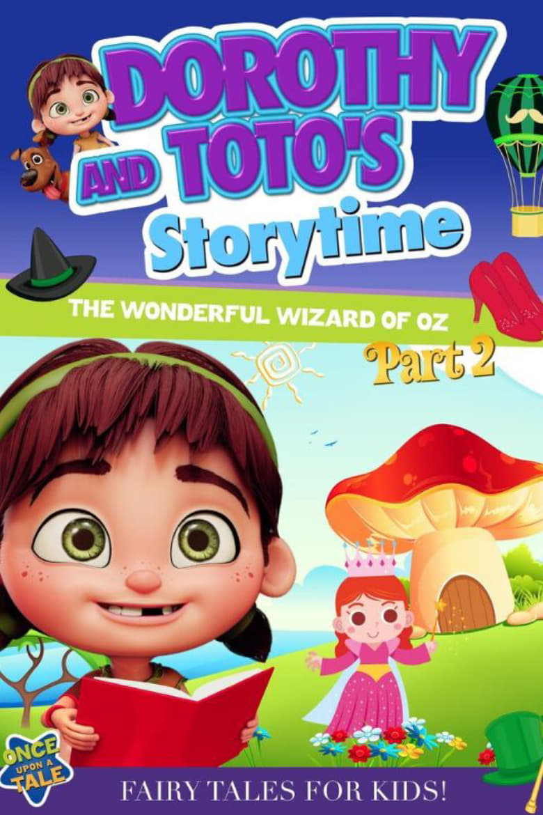 Poster of Dorothy and Toto's Storytime: The Wonderful Wizard of Oz Part 2