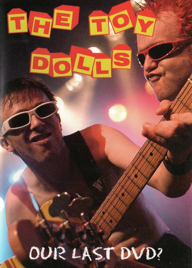 Poster of Toy Dolls: Our Last DVD?