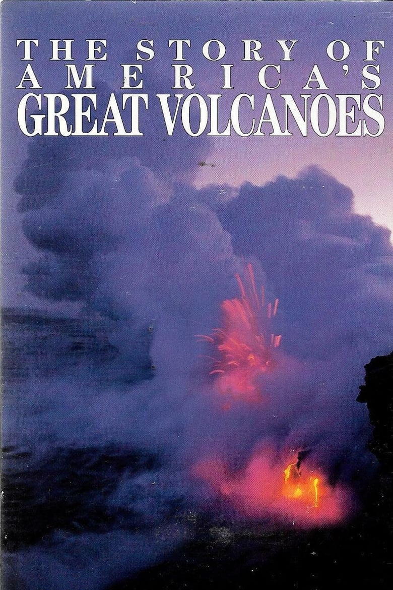 Poster of The Story of America's Great Volcanoes