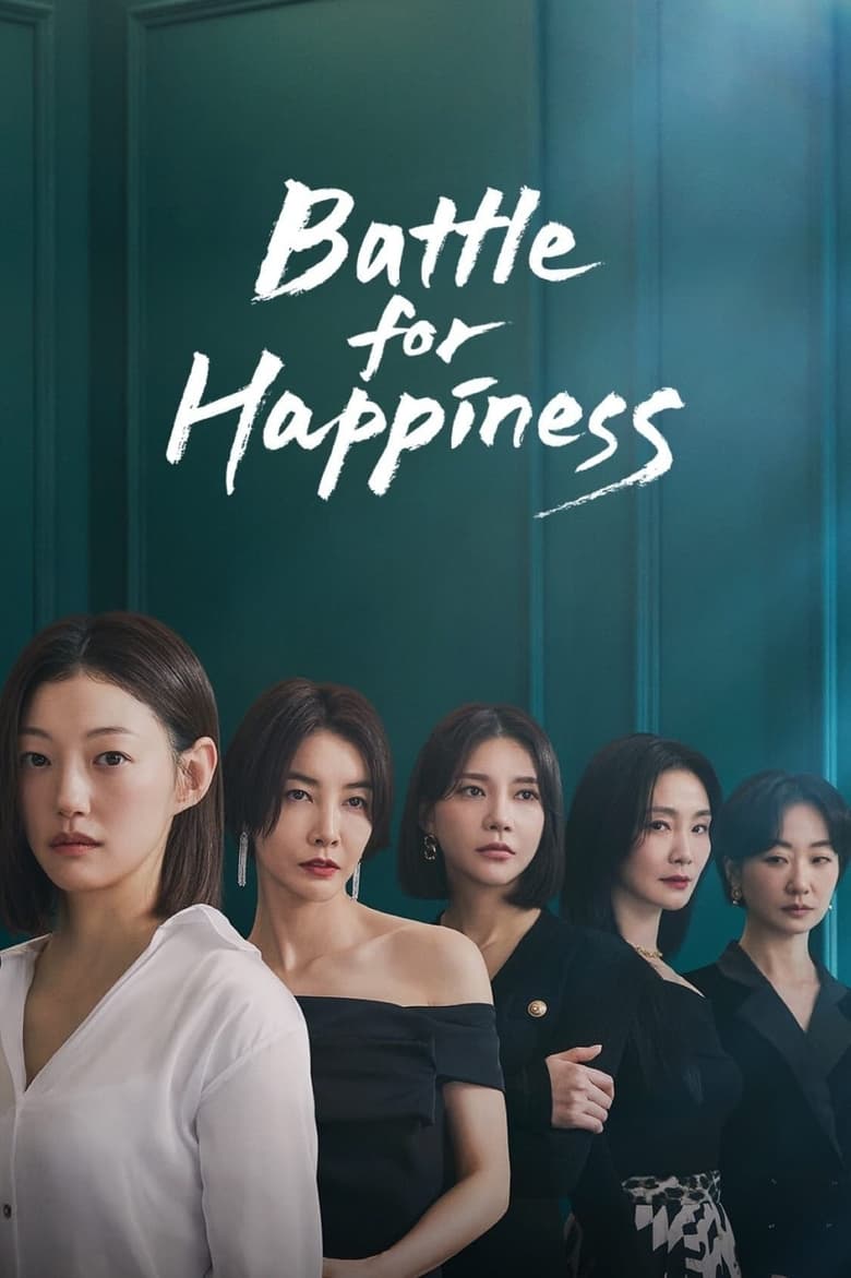 Poster of Episodes in Battle For Happiness - Season 1 - Season 1