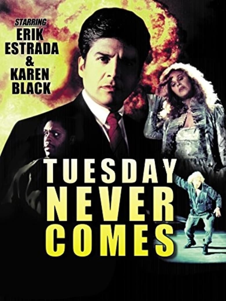 Poster of Tuesday Never Comes