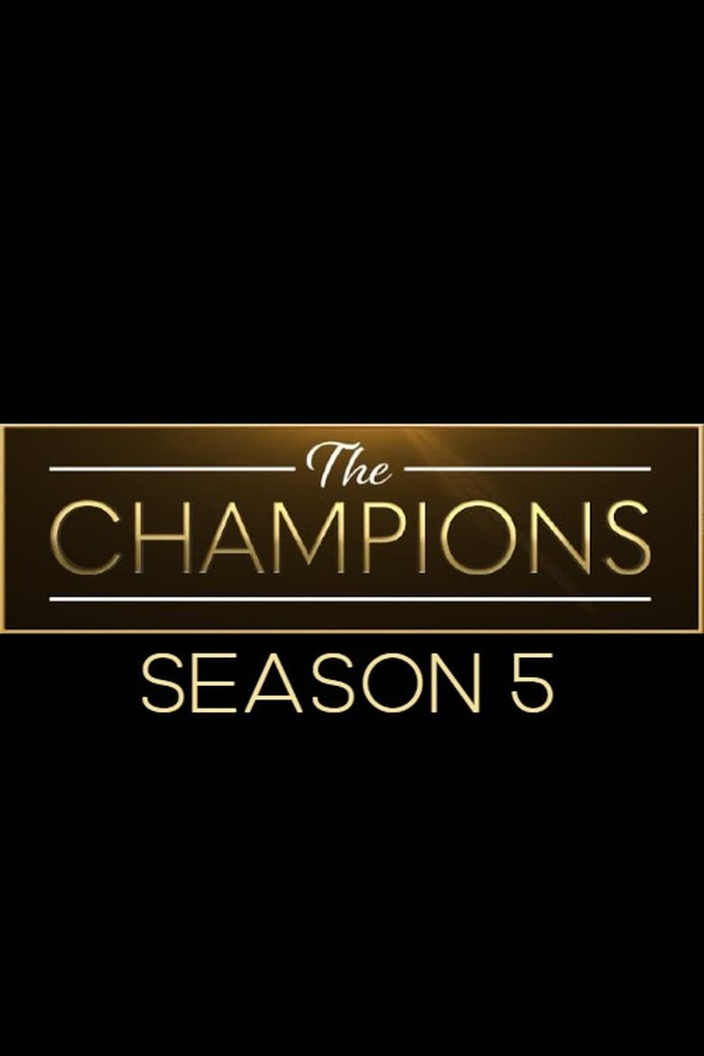 Poster of Episodes in The Champions - Season 5 - Season 5