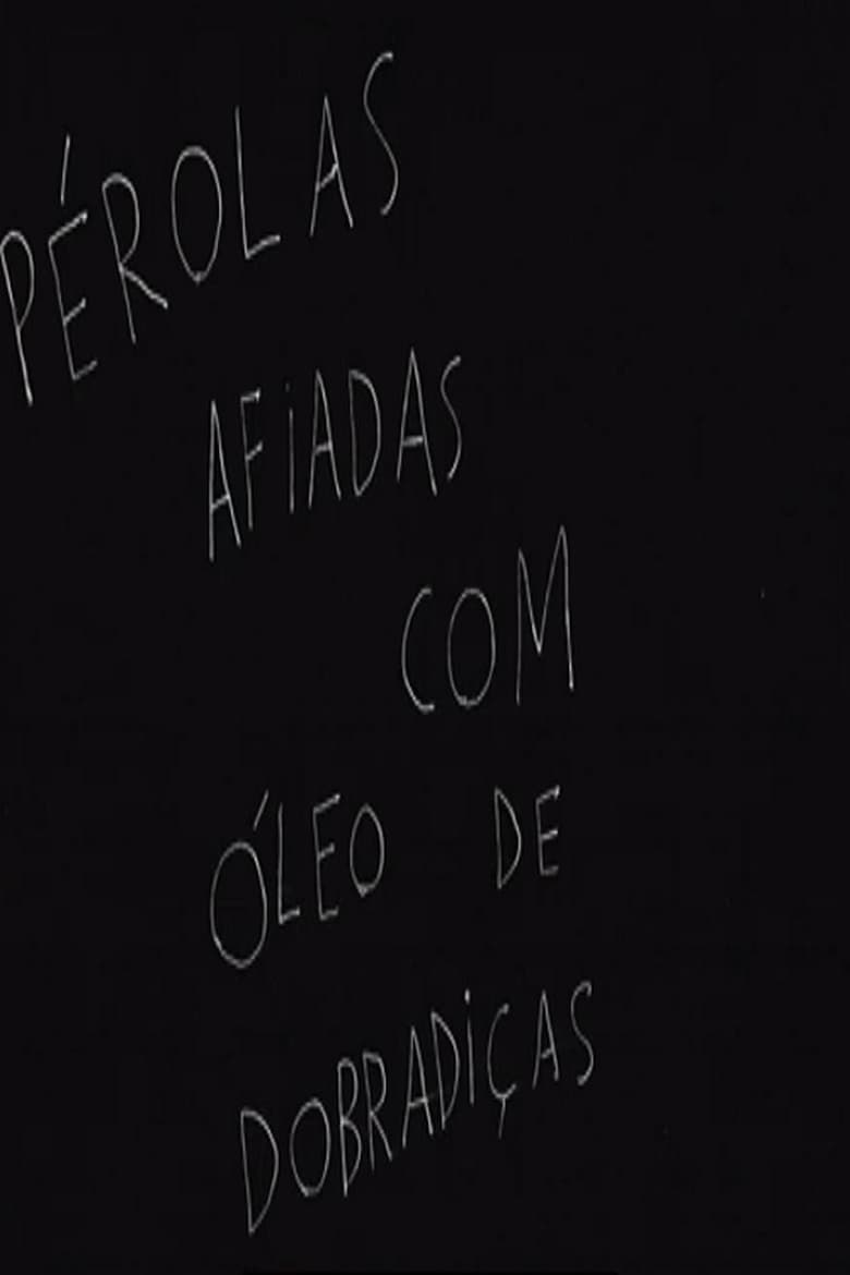 Poster of Pérolas Afiadas com Óleo de Dobradiças