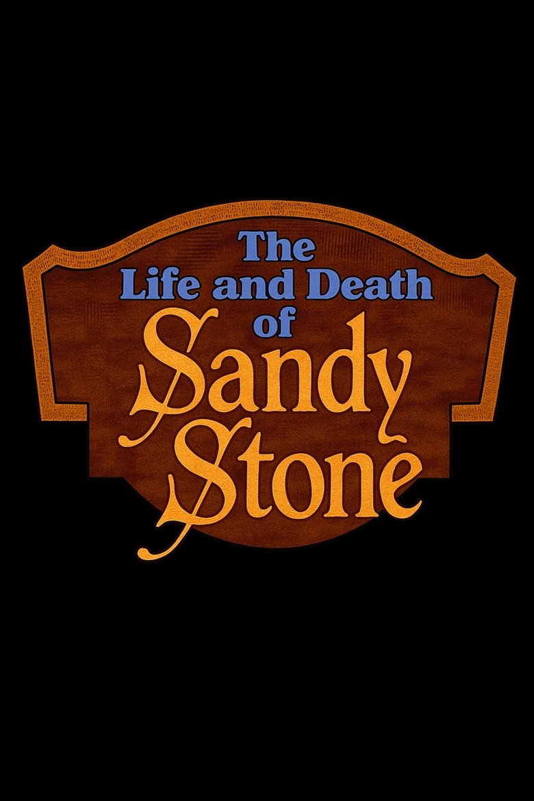 Poster of The Life and Death of Sandy Stone