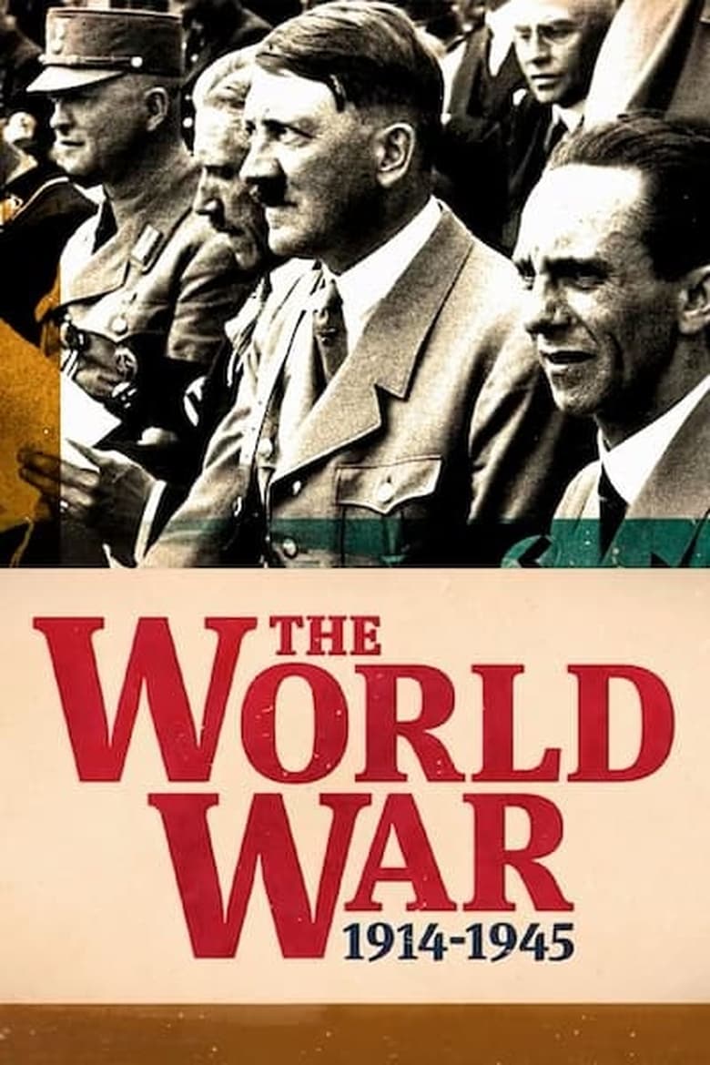 Poster of Episodes in The World War  1914 1945 - Season 1 - Season 1