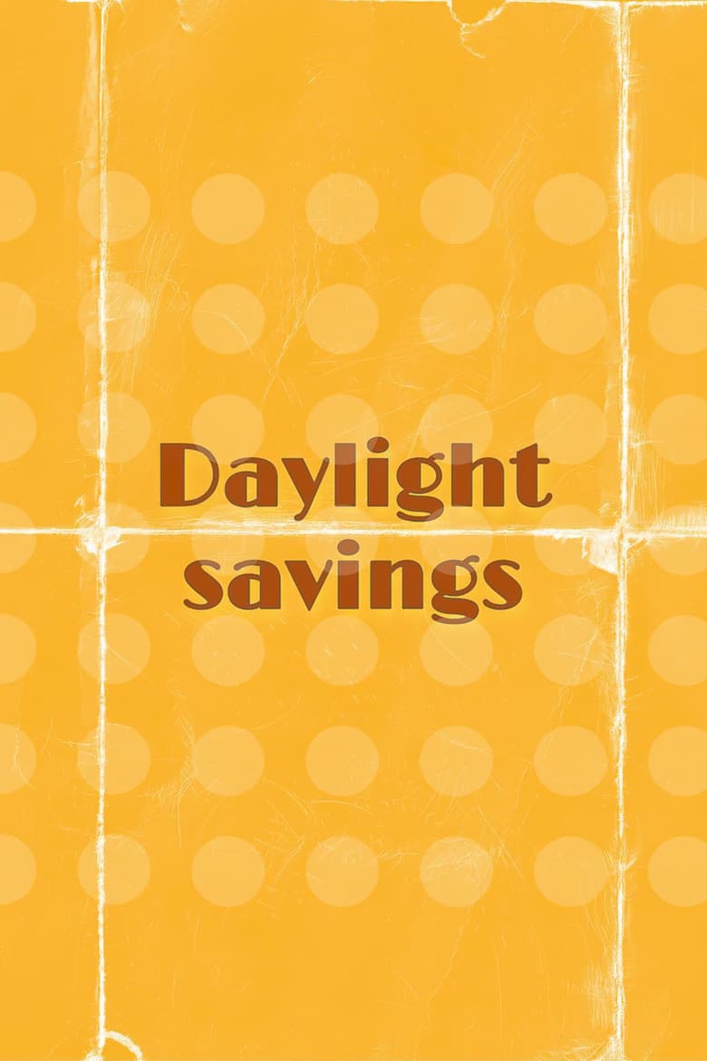 Poster of Daylight Savings