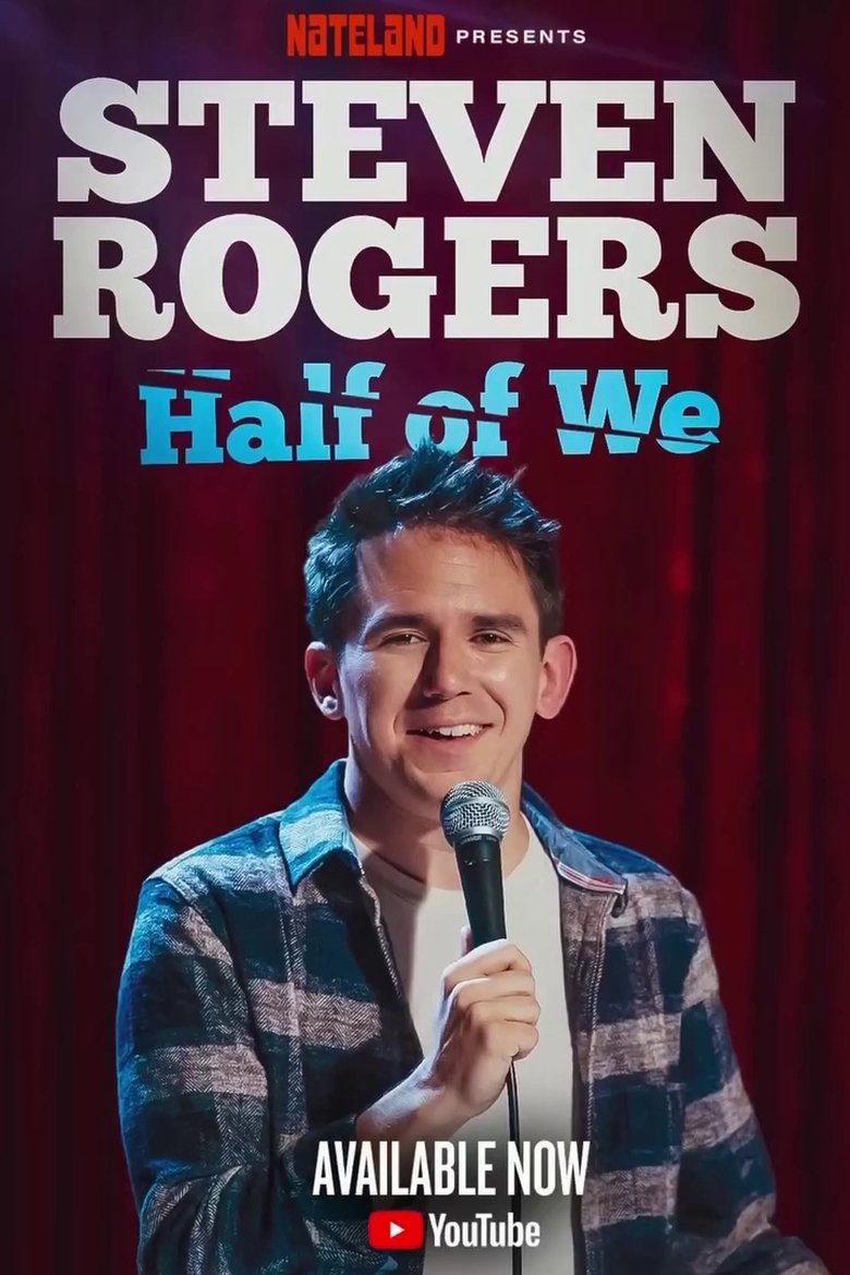 Poster of Steven Rogers: Half of We