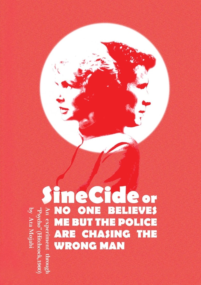 Poster of Sinecide, or No One Believes Me But The Police Are Chasing a Wrong Man