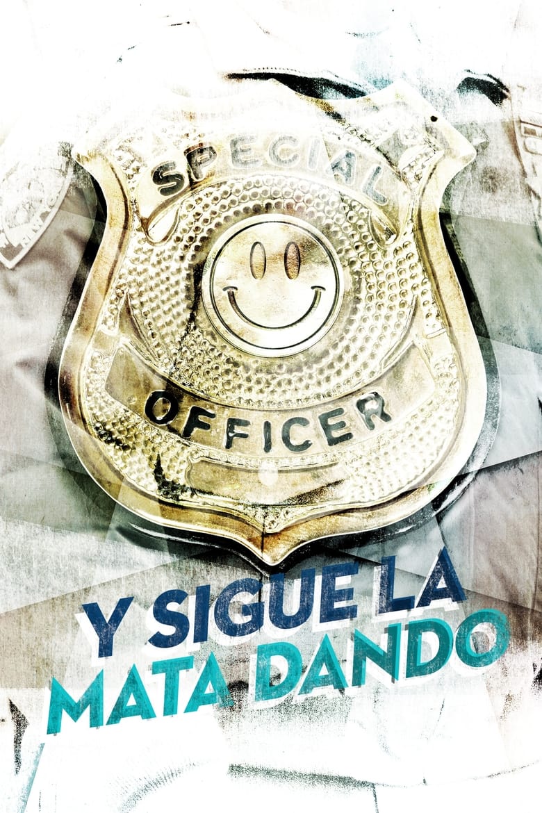 Poster of Y sigue la mata dando