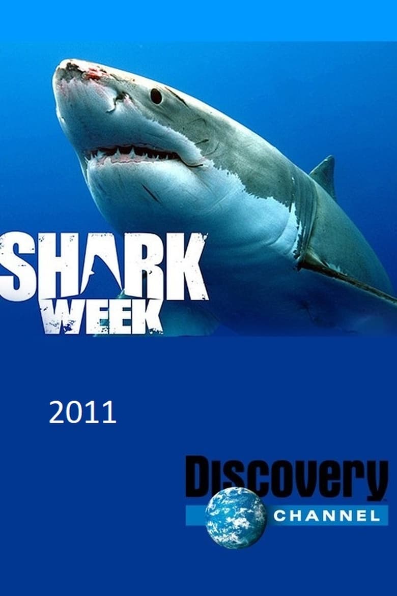 Poster of Episodes in Shark Week - 2011 - 2011