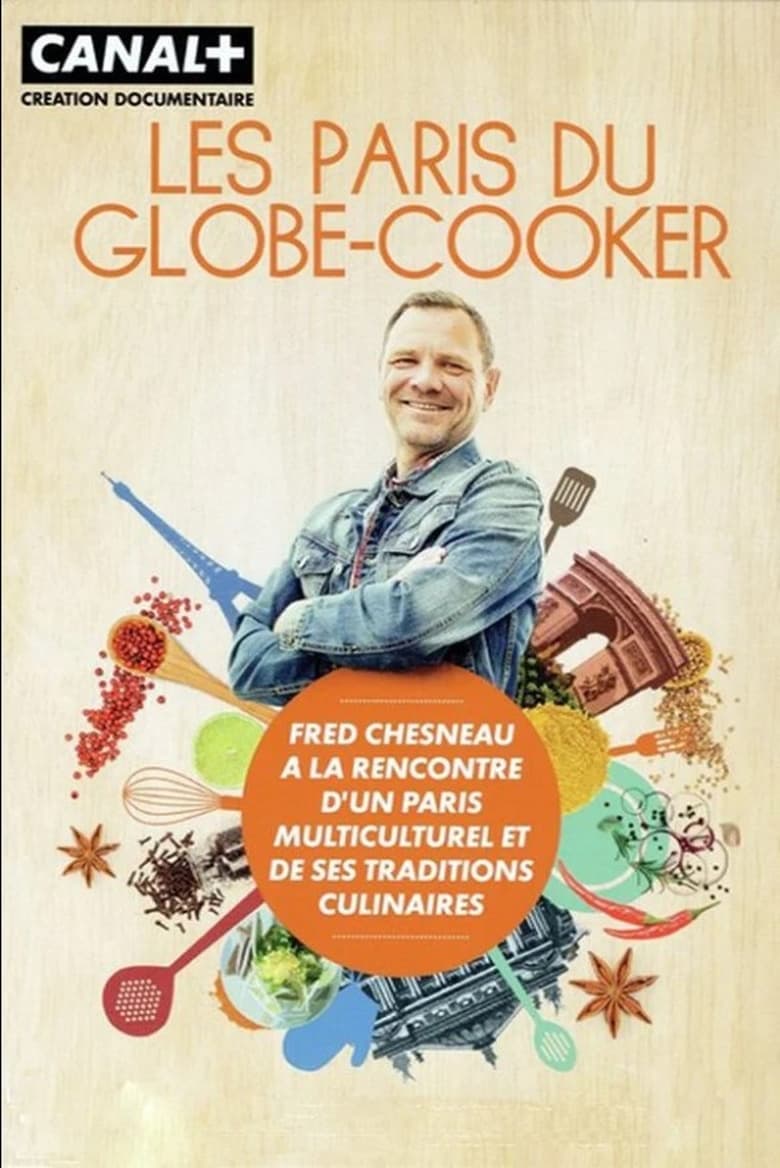 Poster of Episodes in Les Paris Du Globe Cooker - Season 1 (2016) - Season 1 (2016)