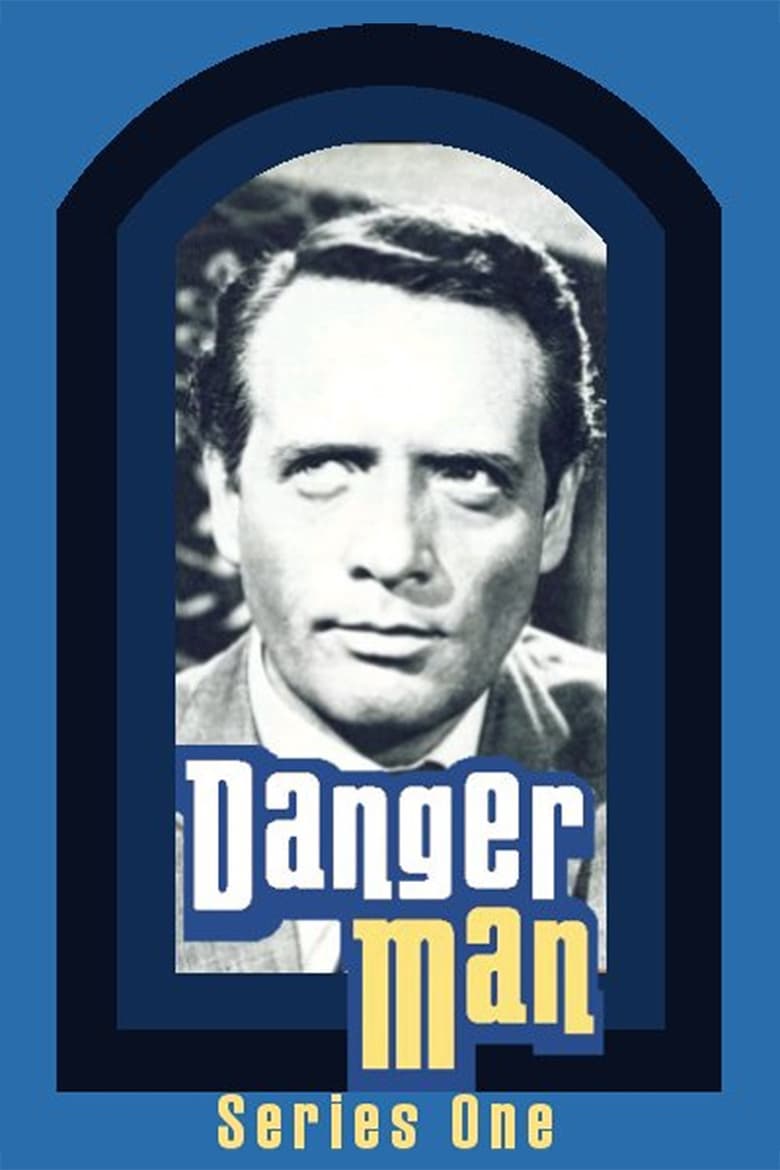 Poster of Episodes in Danger Man - Season 1 - Season 1