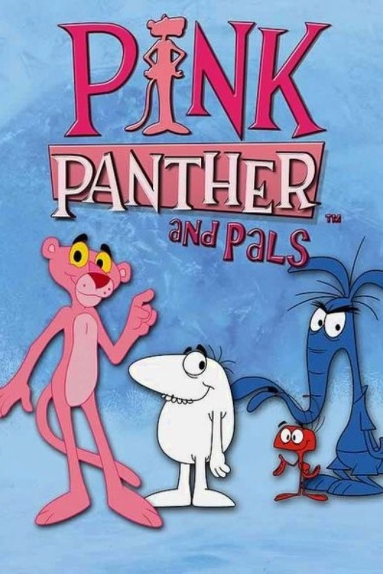 Poster of Episodes in Pink Panther And Pals - Season 1 - Season 1