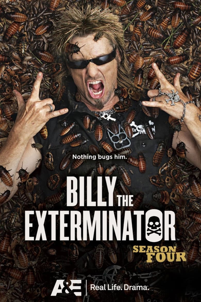 Poster of Episodes in Billy The Exterminator - Season 4 - Season 4