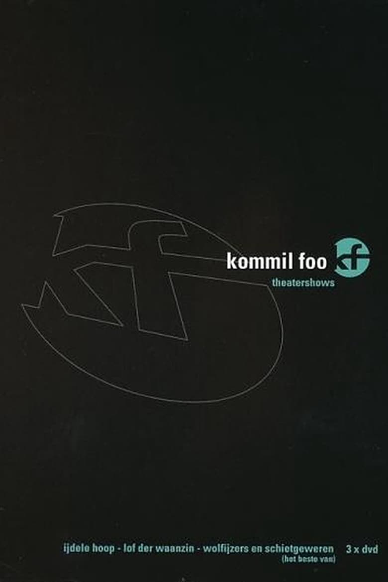 Poster of Kommil Foo: Wolfijzers en Schietgeweren