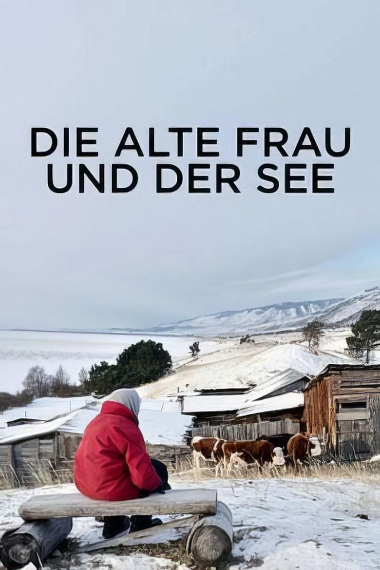 Poster of Die alte Frau und der See: Winter am Baikal