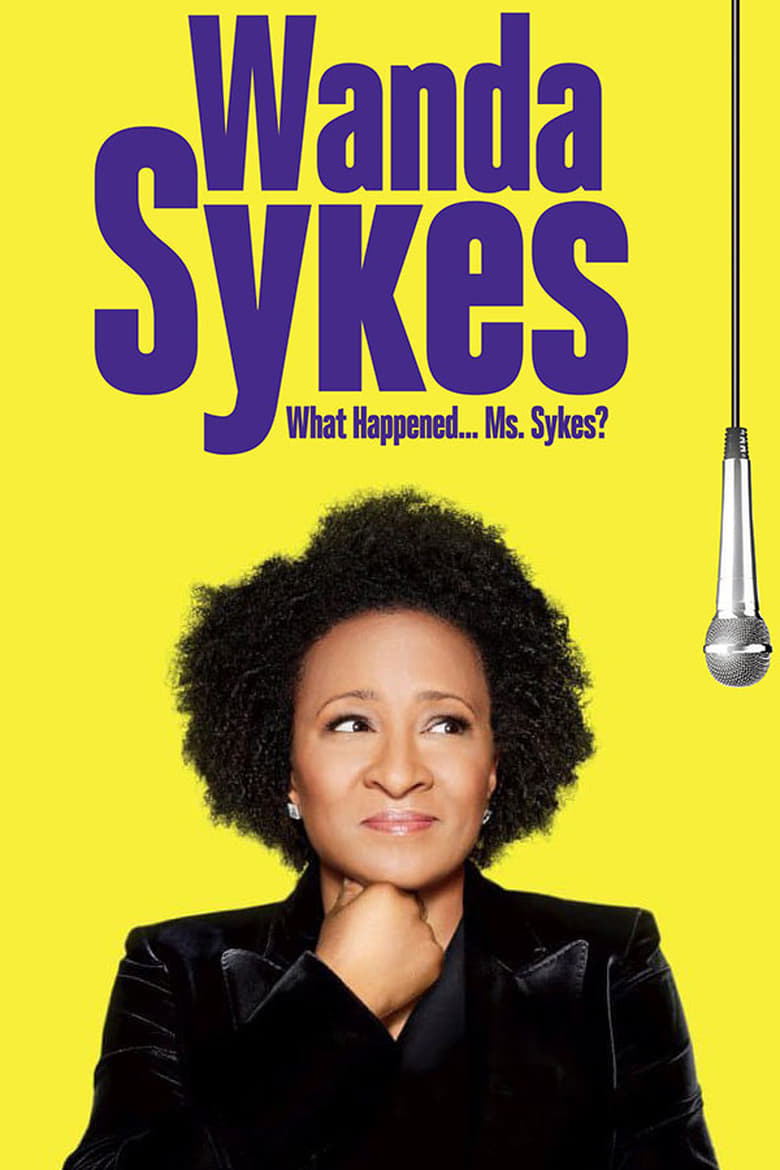 Poster of Wanda Sykes: What Happened… Ms. Sykes?