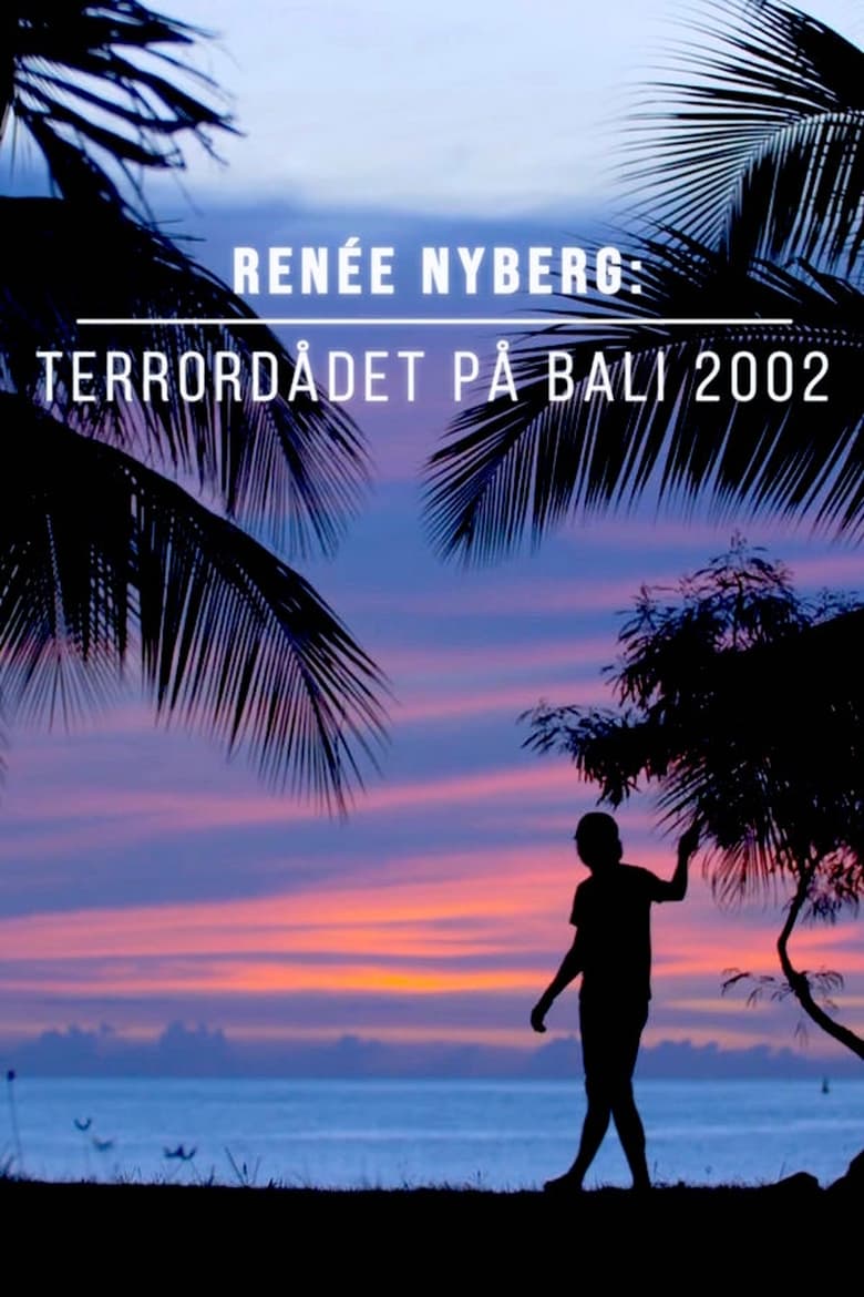 Poster of Renée Nyberg: Terrorist Attack in Bali