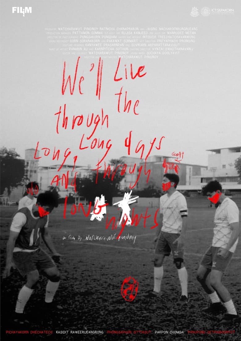 Poster of We'll live through the long, long days and through long nights.