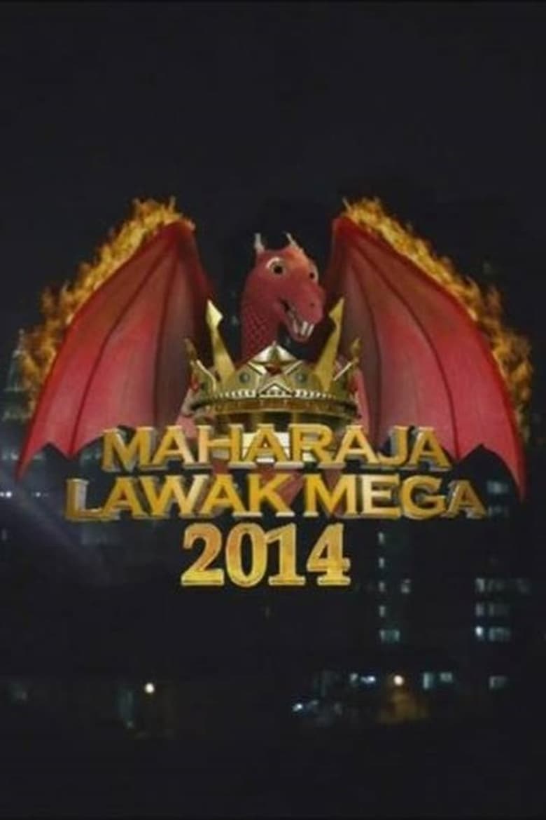 Poster of Episodes in Maharaja Lawak Mega - Maharaja Lawak Mega 2014 - Maharaja Lawak Mega 2014