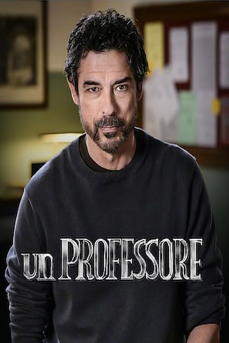 Poster of Episodes in Un Professore - Season 2 - Season 2